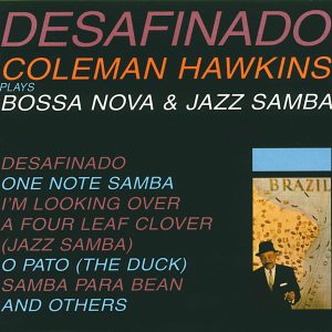 A-AS 28 - Desafinado - Coleman Hawkins Sextet [1962]