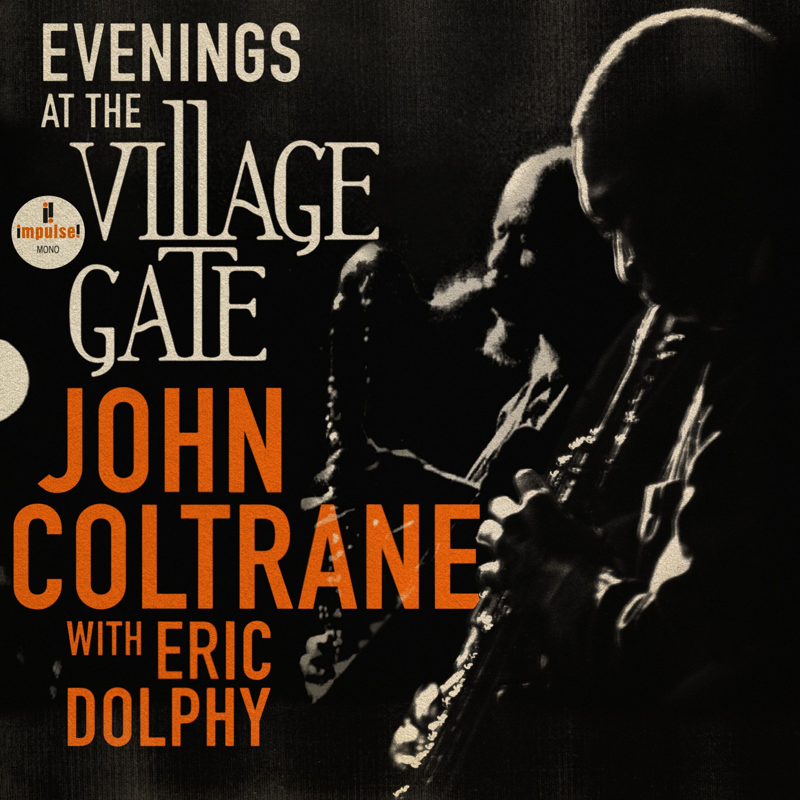 John Coltrane with Eric Dolphy: Evenings at the Village Gate - Impulse  Records